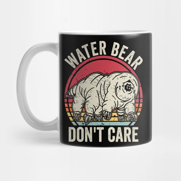 Water Bear Dont Care Funny Tardigrade by Visual Vibes